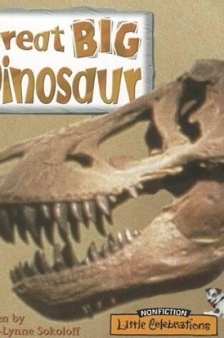 Cover of Great Big Dinosaur