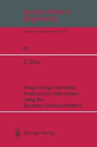 Cover of Shape Design Sensitivity Analysis and Optimization Using the Boundary Element Method