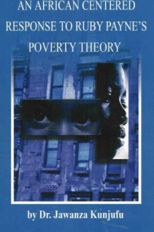Cover of An African Centered Response to Ruby Payne's Poverty Theory