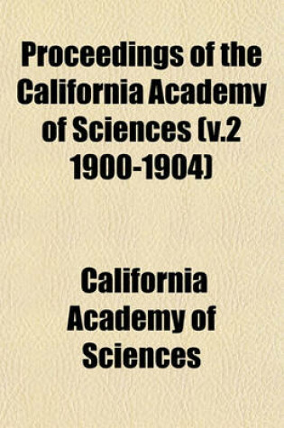 Cover of Proceedings of the California Academy of Sciences Volume 1, Nos. 1-8; Mathematics-Physics