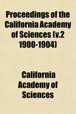 Book cover for Proceedings of the California Academy of Sciences Volume 1, Nos. 1-8; Mathematics-Physics