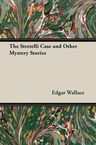 Cover of The Stretelli Case and Other Mystery Stories