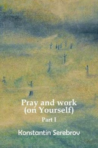 Cover of Pray and Work (on Yourself)