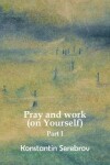 Book cover for Pray and Work (on Yourself)
