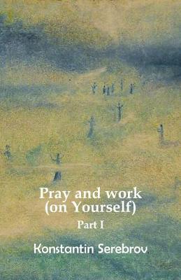 Book cover for Pray and Work (on Yourself)
