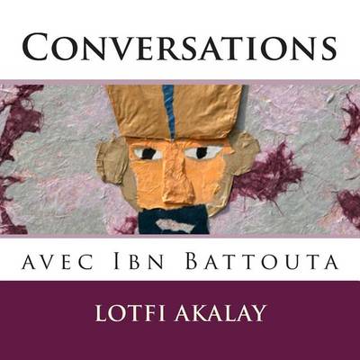 Book cover for Conversations avec Ibn Battouta