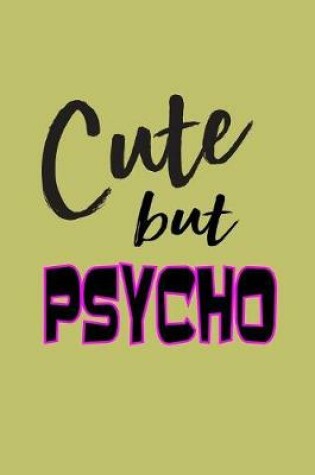 Cover of Cute But Psycho