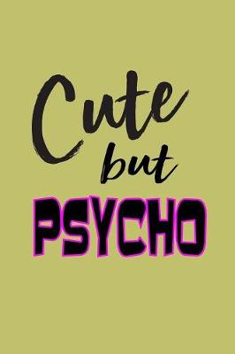Book cover for Cute But Psycho