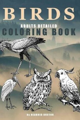 Cover of BIRDS Adults Detailed Coloring Book