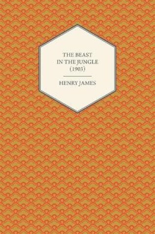 Cover of The Beast in the Jungle (1903)