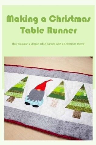 Cover of Making a Christmas Table Runner