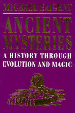 Cover of Ancient Mysteries: A History T