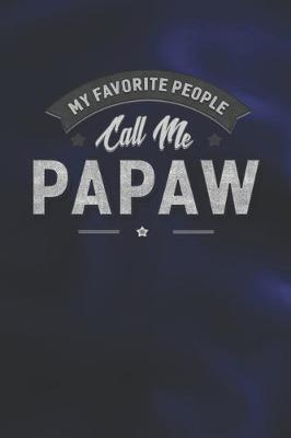 Book cover for My Favorite People Call Me Papaw