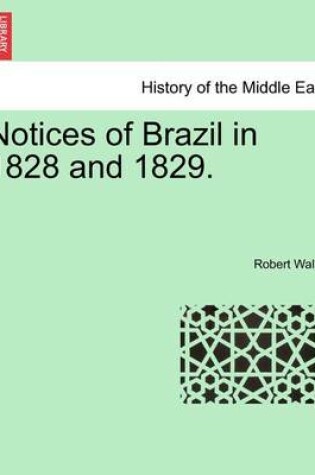 Cover of Notices of Brazil in 1828 and 1829. Vol. I