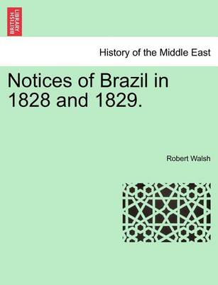 Book cover for Notices of Brazil in 1828 and 1829. Vol. I