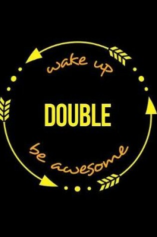 Cover of Wake Up Double Be Awesome Cool Notebook for a Stuntman and Stuntwoman, Legal Ruled Journal