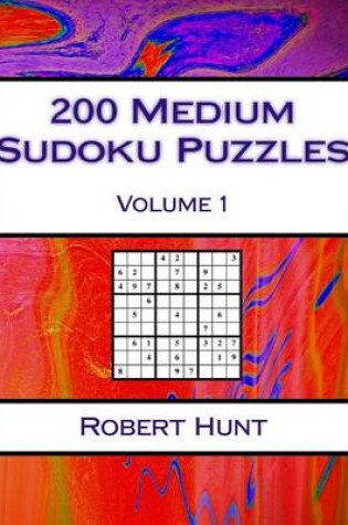 Cover of 200 Medium Sudoku Puzzles Volume 1