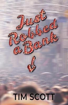 Book cover for Just Robbed a Bank