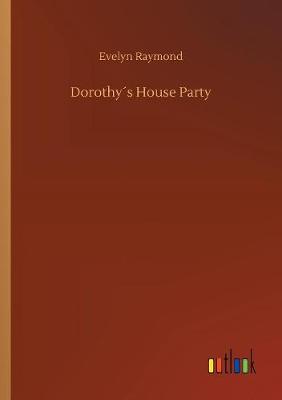 Book cover for Dorothy´s House Party