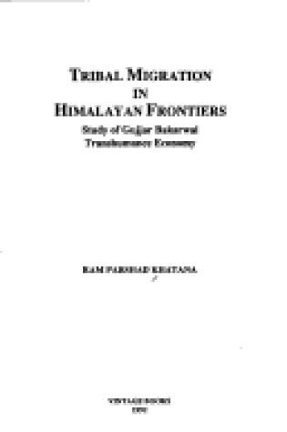 Cover of Tribal Migration in Himalayan Frontiers