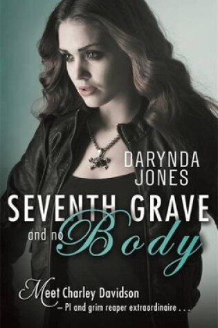 Cover of Seventh Grave and No Body