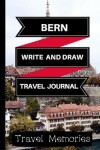 Book cover for Bern Write and Draw Travel Journal