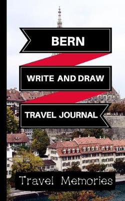 Book cover for Bern Write and Draw Travel Journal