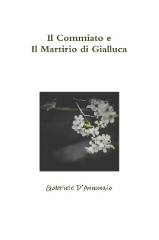 Cover of Il Commiato e Il Martirio di Gialluca