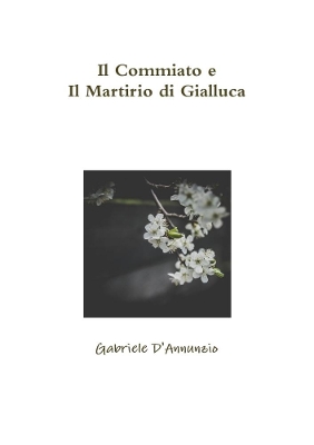 Book cover for Il Commiato e Il Martirio di Gialluca