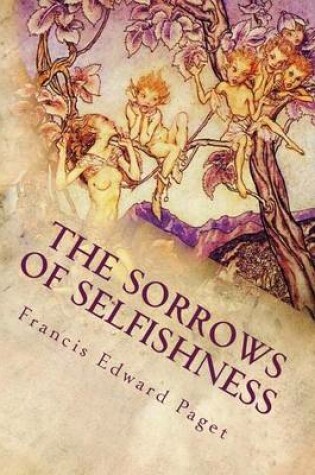 Cover of The Sorrows of Selfishness