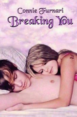 Cover of Breaking You