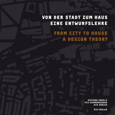 Cover of From City to House - A Design Theory