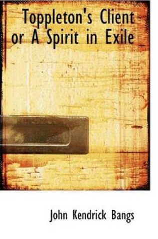 Cover of Toppleton's Client or a Spirit in Exile