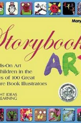Cover of Storybook Art: Hands-On Art for Children in the Styles of 100 Great Picture Book Illustrators