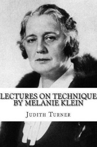 Cover of Lectures on Technique by Melanie Klein