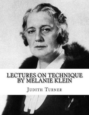 Book cover for Lectures on Technique by Melanie Klein