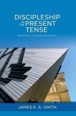 Book cover for Discipleship in the Present Tense