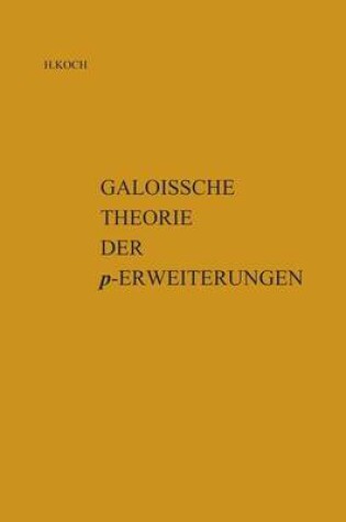 Cover of Galoissche Theorie der P-Erweiterungen