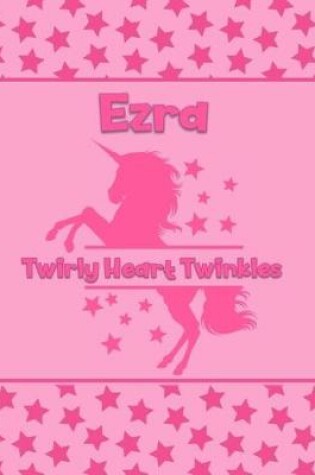 Cover of Ezra Twirly Heart Twinkles