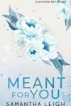 Book cover for Meant For You