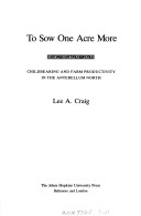 Book cover for To Sow One Acre More