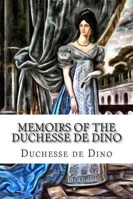 Book cover for Memoirs of the Duchesse de Dino