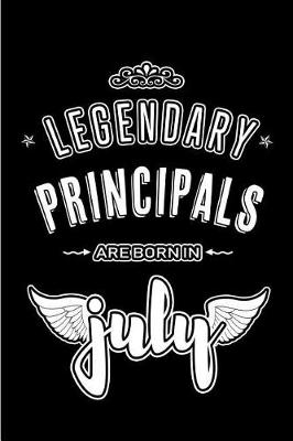 Book cover for Legendary Principals are born in July