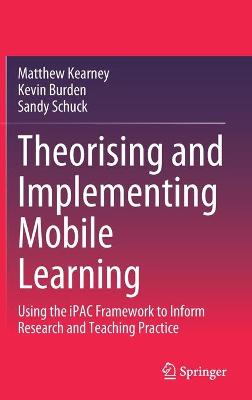 Book cover for Theorising and Implementing Mobile Learning