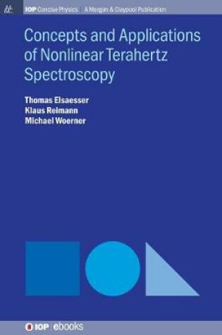 Cover of Concepts and Applications of Nonlinear Terahertz Spectroscopy