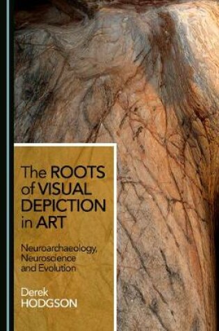 Cover of The Roots of Visual Depiction in Art