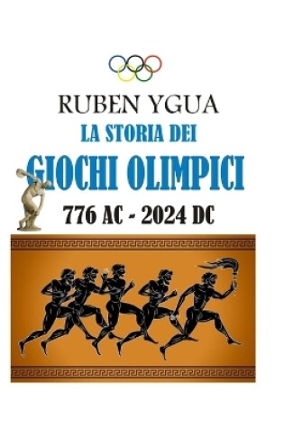 Cover of La Storia Dei Giochi Olimpici