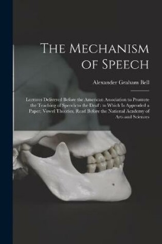 Cover of The Mechanism of Speech [microform]