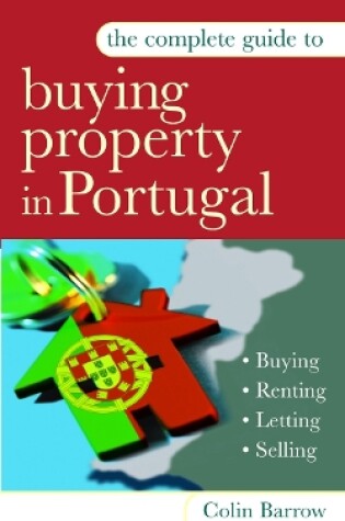 Cover of The Complete Guide to Buying Property in Portugal