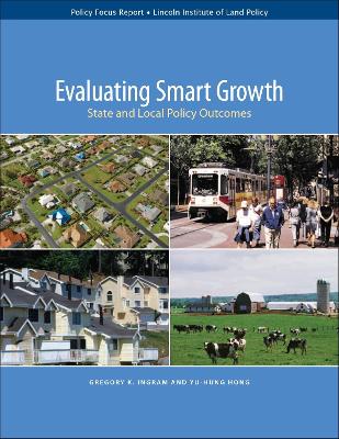 Cover of Evaluating Smart Growth - State and Local Policy Outcomes